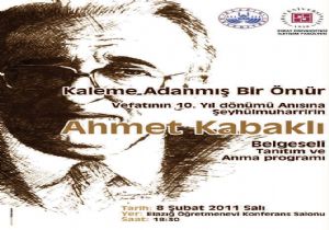 Üstad Kabaklı rahmetle anılacak